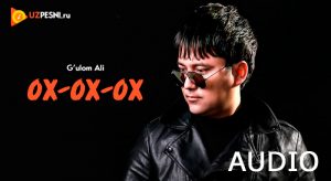 G’ulom Ali - Ox-ox-ox (2019)