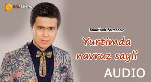 Sanatbek Farmonov - Yurtimda navruz sayli (2019)