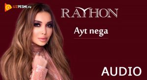 Rayhona - Ayt nega (2019)