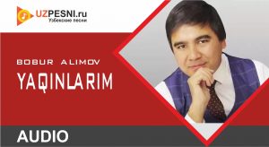 Bobur Alimov - Yaqinlarim (2019)
