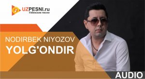 Nodirbek Niyozov - Yolg'ondir (2019)