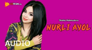 Shahlo Mahmudova - Nurli ayol (2019)