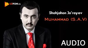 Shohjahon Jo'rayev - Muhammad (S.A.V)