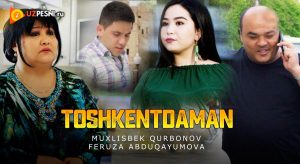 Muxlisbek Qurbonov & Feruza Abduqayumova - Toshkentdaman