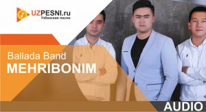 Ballada Band - Mehribonim (2019)