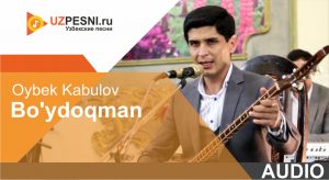 Oybek Kabulov - Bo'ydoqman (2019)