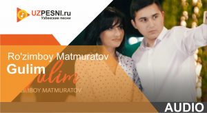 Ro'zimboy Matmuratov - Gulim (2019)