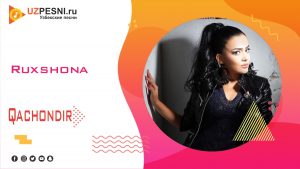 Ruxshona - Qachondir (2019)