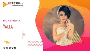 Ruxshona - Yalla (2019)