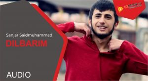 Sanjar Saidmuhammad - Dilbarim