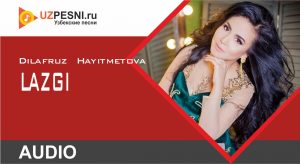 Dilafruz Hayitmetova - Lazgi (2019)