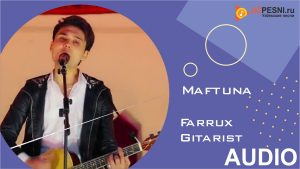 Farrux Gitarist - Maftuna