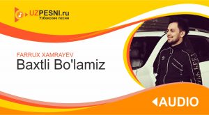 Farrux Xamrayev - Baxtli Bo'lamiz (2019)