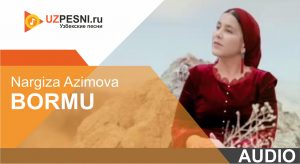 Nargiza Azimova - Bormu