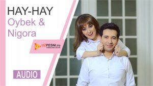 Oybek va Nigora - Hay-hay