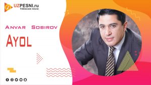 Anvar Sobirov - Ayol