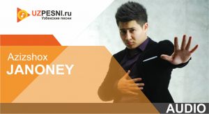 Azizshox - Janoney (2019)