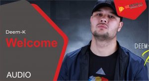 Deem-K - Welcome
