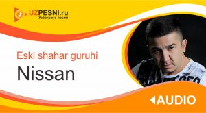 Eski shahar guruhi - Nissan