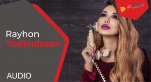 Rayhon - Yodimdasan
