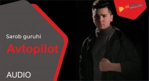 Sarob guruhi - Avtopilot