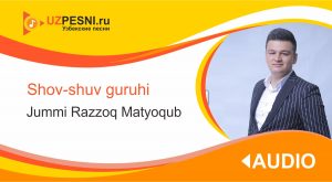 Shov-shuv guruhi - Jummi Razzoq Matyoqub (2019)