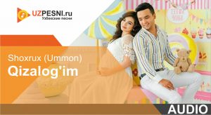 Shoxrux (Ummon) - Qizalog'im