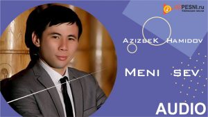 AzizbeK Hamidov - Meni sev