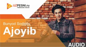Bunyod Sodiqov - Ajoyib