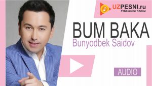 Bunyodbek Saidov - Bum baka (2019)