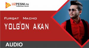 Furqat Macho - Yolg'on akan (2019)