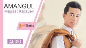 Magsat Karayev - Amangul