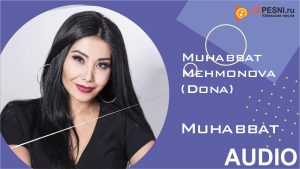 Muhabbat Mehmonova (Dona) - Muhabbat