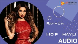 Rayhon - Ho'p mayli