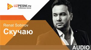 Renat Sobirov - Скучаю