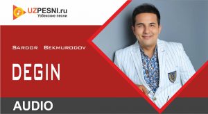 Sardor Bekmurodov - Degin