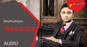 Shohruhxon - Saxarda