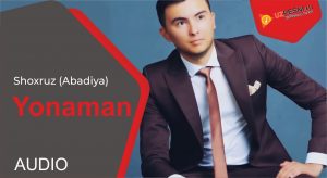 Shoxruz (Abadiya) - Yonaman