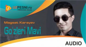 Magsat Karayev - Go'zleri Mavi