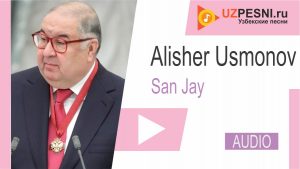 San Jay - Alisher Usmonov