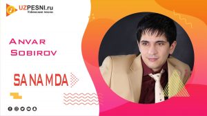 Anvar Sobirov - Sanamda
