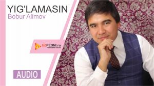 Bobur Alimov - Yig'lamasin