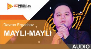 Davron Ergashev - Mayli-mayli