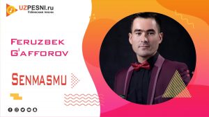 Feruzbek G'afforov - Senmasmu