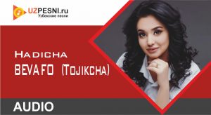 Hadicha - Bevafo (Tojikcha)