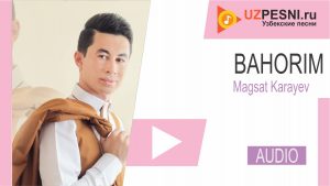 Magsat Karayev - Bahorim