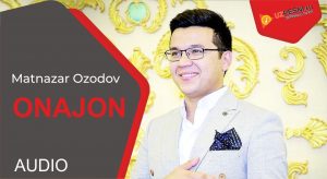 Matnazar Ozodov - Onajon (2019)
