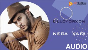 Olloyorxon - Nega xafa