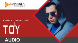 Osman Navruzov - To'y (2019)