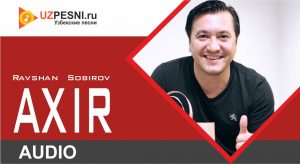 Ravshan Sobirov - Axir (2019)
